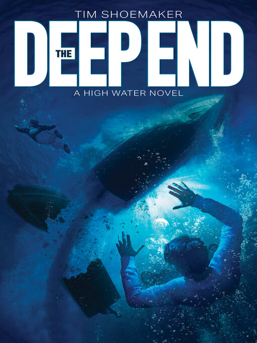 Title details for The Deep End by Tim Shoemaker - Available
